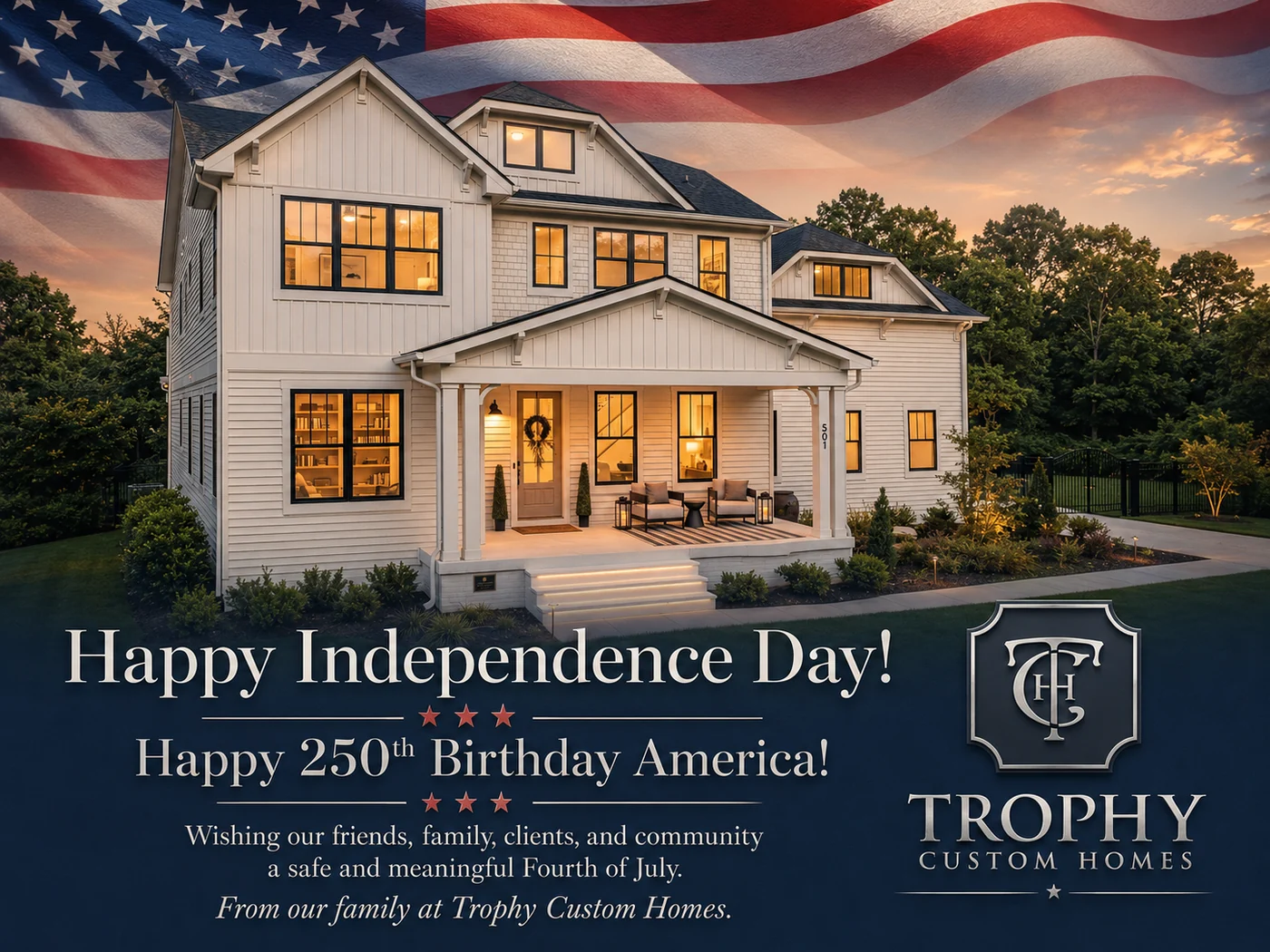 A Fourth of July Message from Tom Byrne, Founder & CEO of Trophy Custom Homes